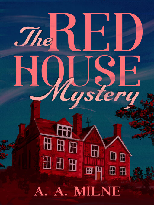 Title details for Red House Mystery by A. A. Milne - Available